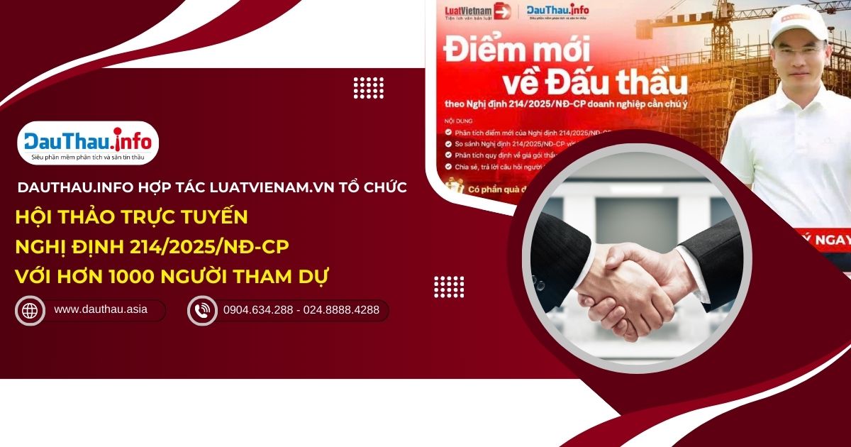 DauThau info và LuatVietnam vn tổ chức Hội thảo trực tuyến Nghị định 2142025NĐ CP với hơn 1 000 người tham dự