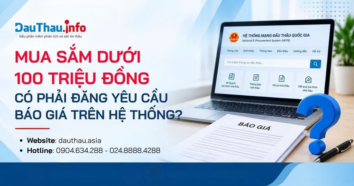 Mua sắm dưới 100 triệu đồng có phải đăng yêu cầu báo giá lên Mua sắm công?