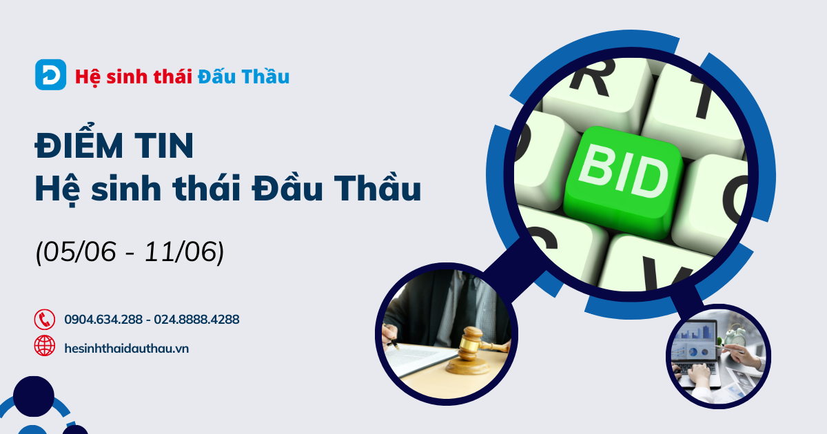 Điểm tin Hệ sinh thái Đầu Thầu 05/06 - 11/06: Nhiều doanh nghiệp lớn lựa chọn DauThau.Net để đăng tải TBMT tư nhân