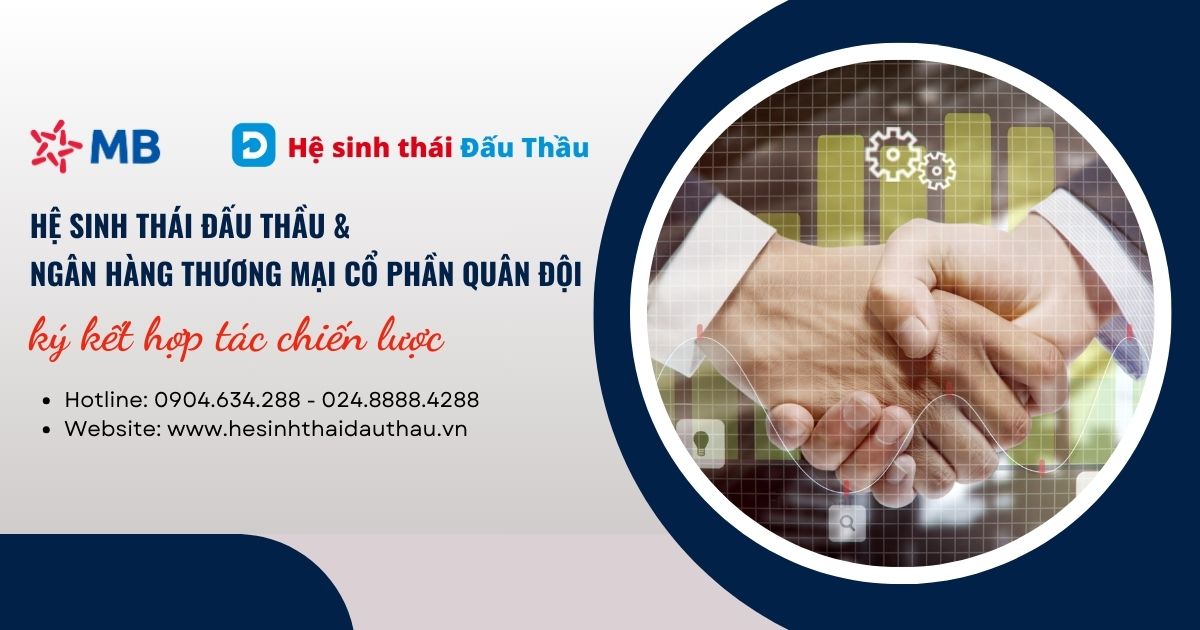 Hệ sinh thái Đấu Thầu và Ngân hàng Thương mại Cổ phần Quân Đội ký kết hợp tác chiến lược