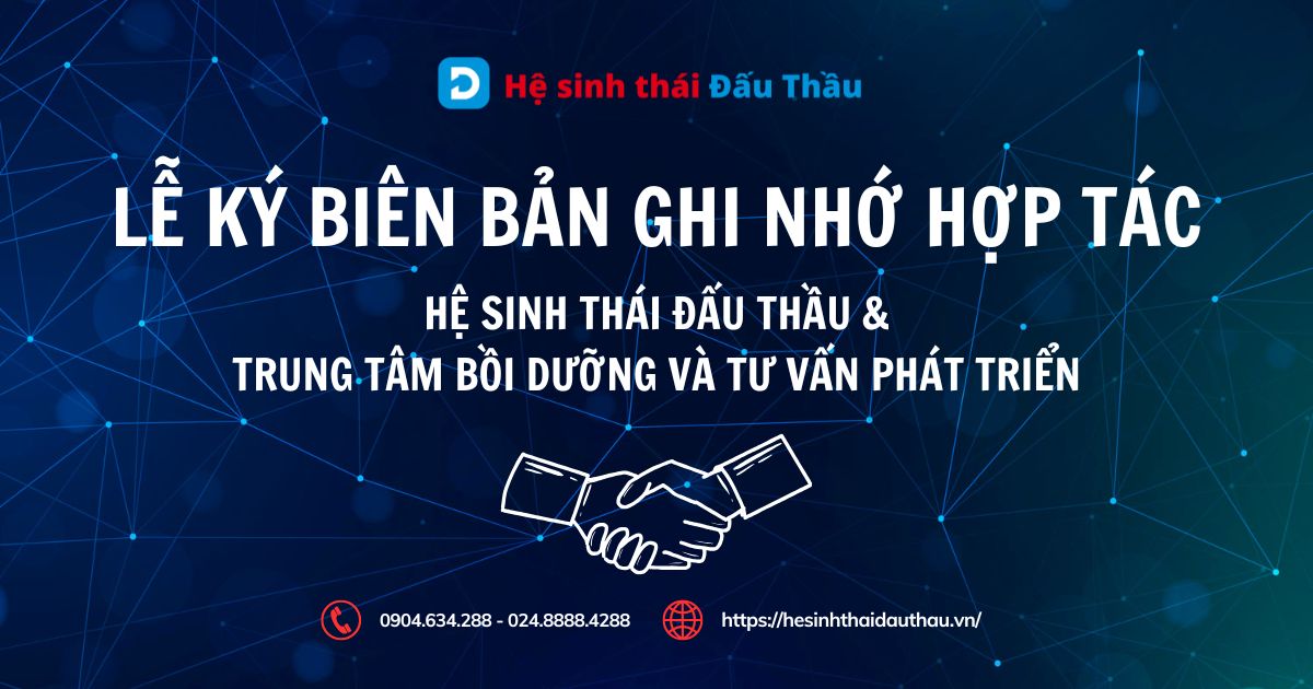 Hệ sinh thái Đấu Thầu ký biên bản ghi nhớ hợp tác với Trung tâm Bồi dưỡng và Tư vấn phát triển