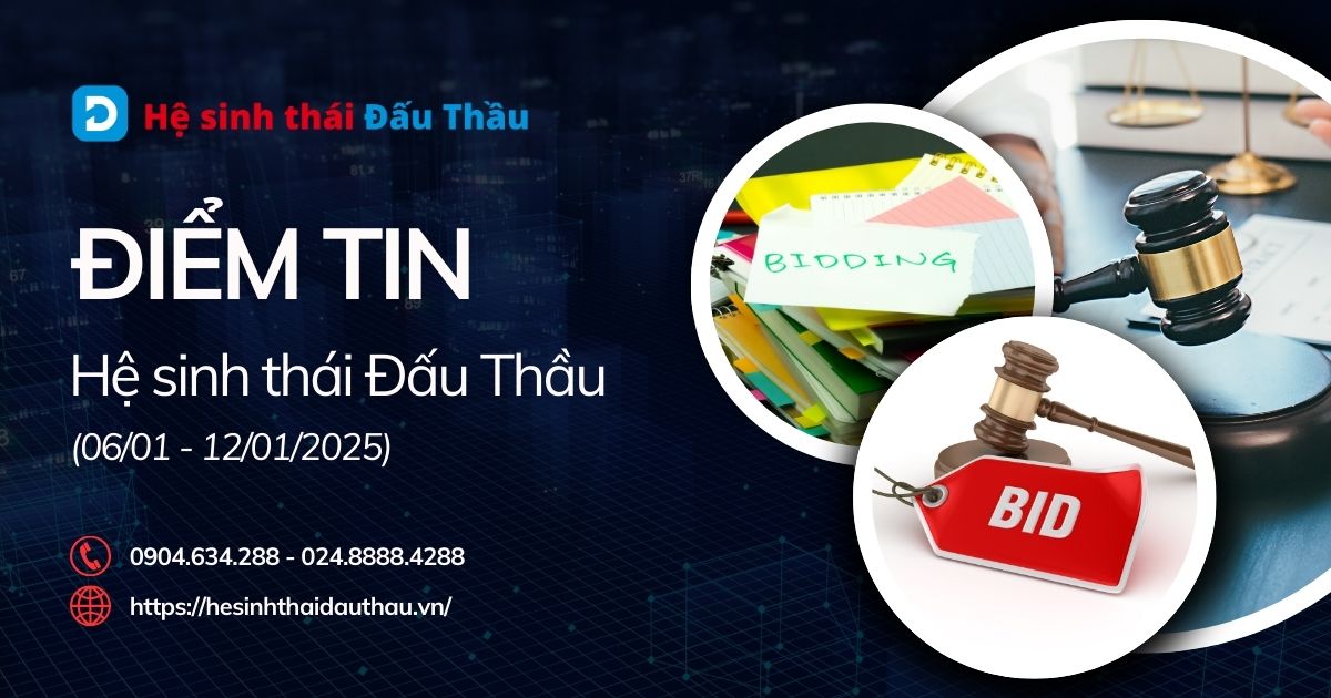 Điểm tin Hệ sinh thái Đấu Thầu 06/01 - 12/01/2025: Ra mắt gói PLP Report trên DauThau.info