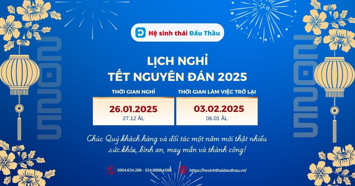 Hệ sinh thái Đấu Thầu thông báo lịch nghỉ Tết Nguyên đán - Tết Ất Tỵ 2025