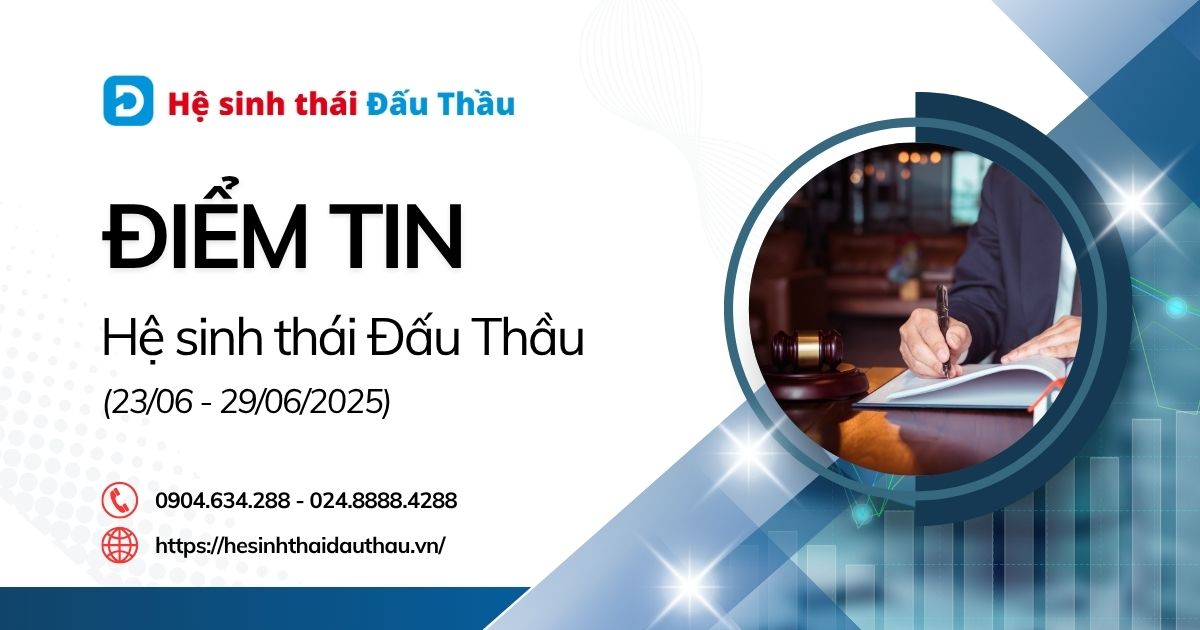 Điểm tin Hệ sinh thái Đấu Thầu 23/06 - 29/06/2025: DauThau.info áp dụng bảng giá mới từ 01/07/2025