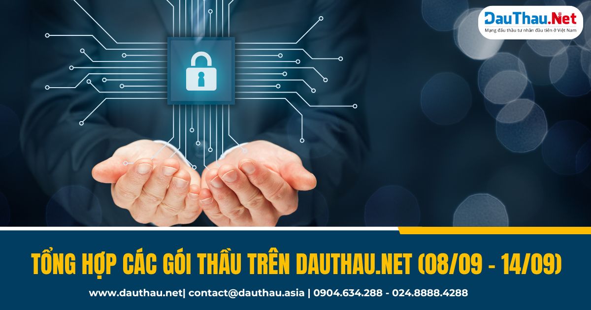 Những gói thầu mới nhất trên DauThau Net từ ngày 0809 1409